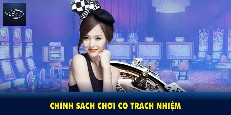 Những lưu ý để chơi có trách nhiệm